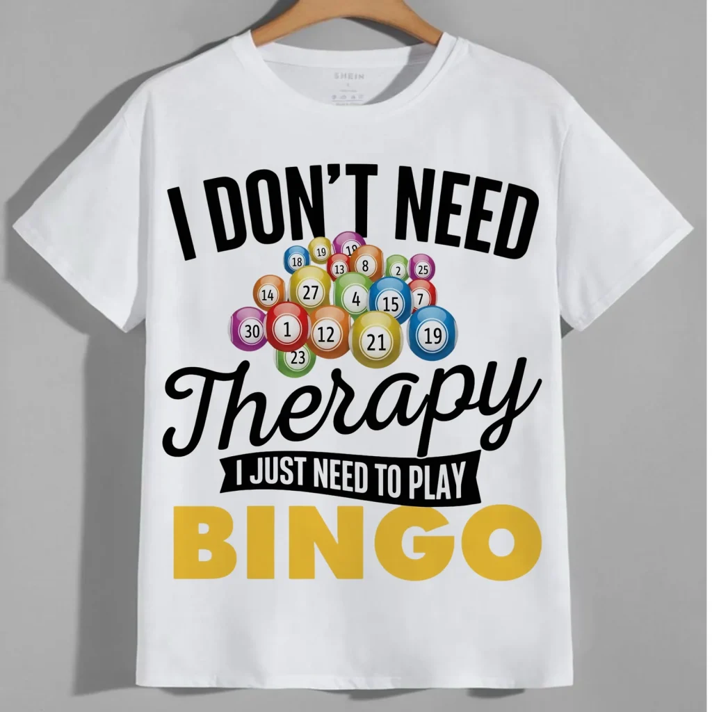 I Don't Need Therapy, I Need Bingo Tee